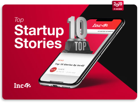 Best Startup Stories 2019 -2019 In Review: The Best Of Inc42
