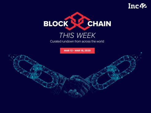 Blockchain This Week: Blockchain Fights Coronavirus, Binance Sets Up $50 Mn ‘Blockchain For India’ Fund