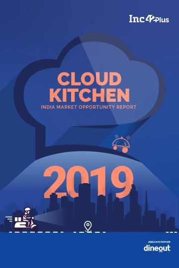 The Cloud Kitchen Market Opportunity Report 2019