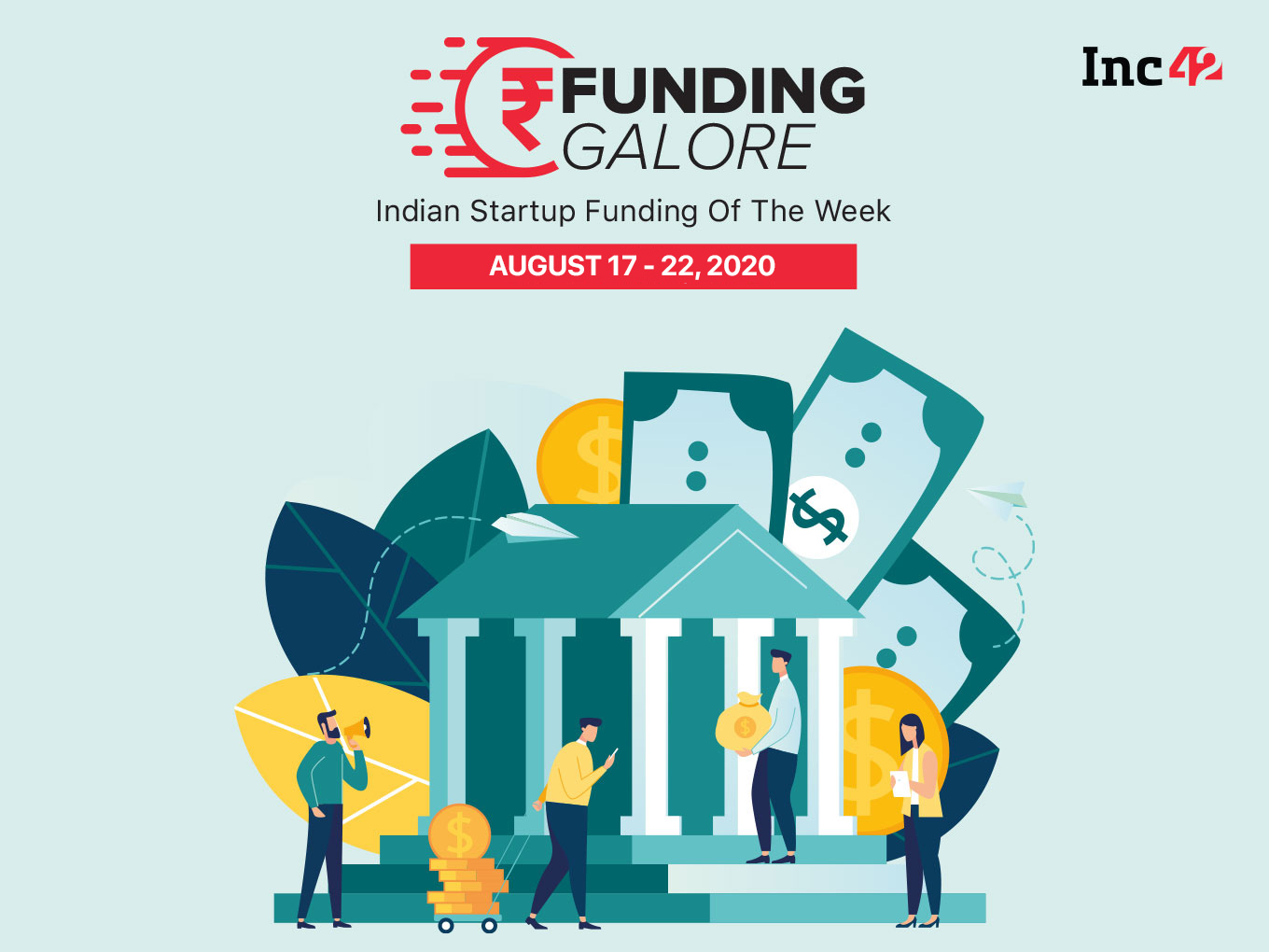 Funding Galore: Indian Startup Funding Of The Week [August 17- 22]