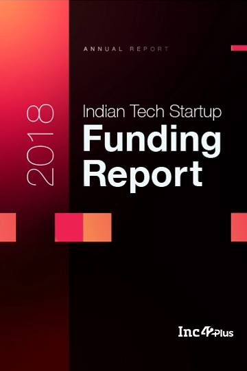 The Indian Tech Startup Funding Report 2018