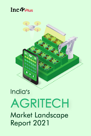 India’s Agritech Market Landscape Report, 2021