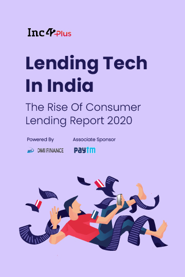 Lending Tech In India: The Rise Of Consumer Lending, Report 2020