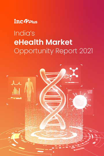 India’s eHealth Market Opportunity Report, 2021