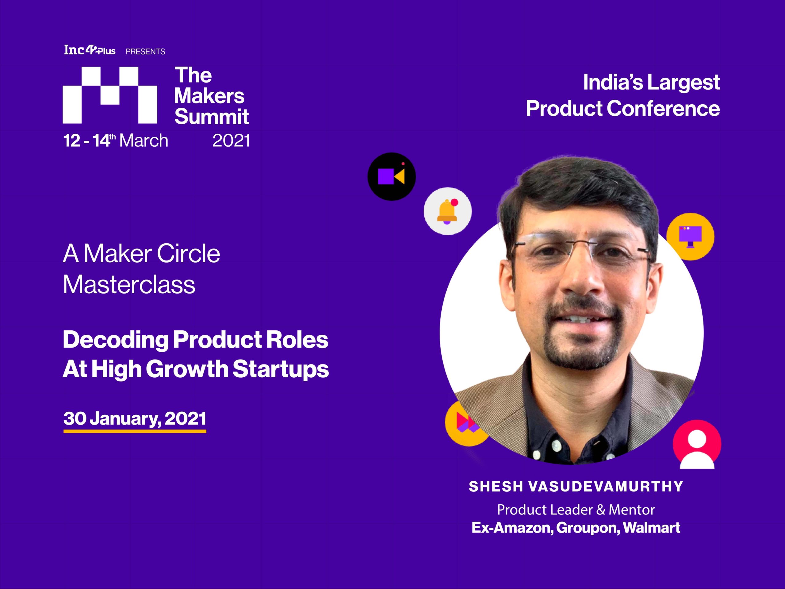 Register For The Maker Circles Masterclass On 'Decoding Product Roles At High Growth Startups'
