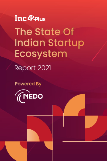 The State Of Indian Startup Ecosystem Report 2021