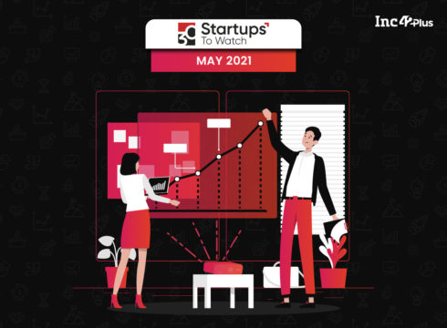 30 Startups To Watch: The Startups That Caught Our Eye In May 2021