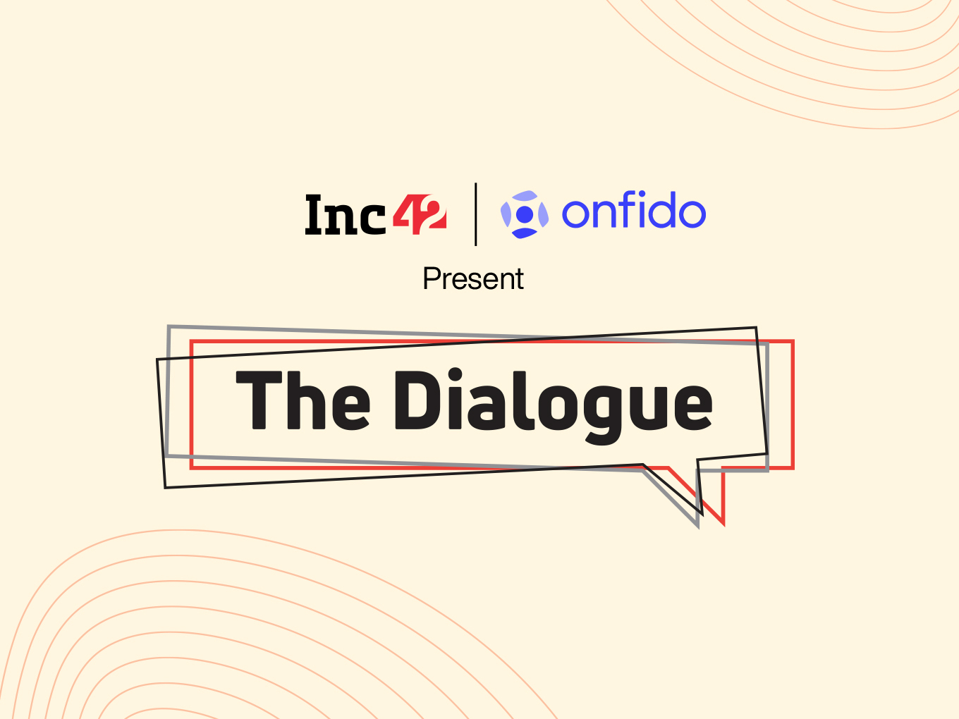 The Dialogue By Inc42 And Onfido I In Focus: Fintech, Gaming And Transport Tech