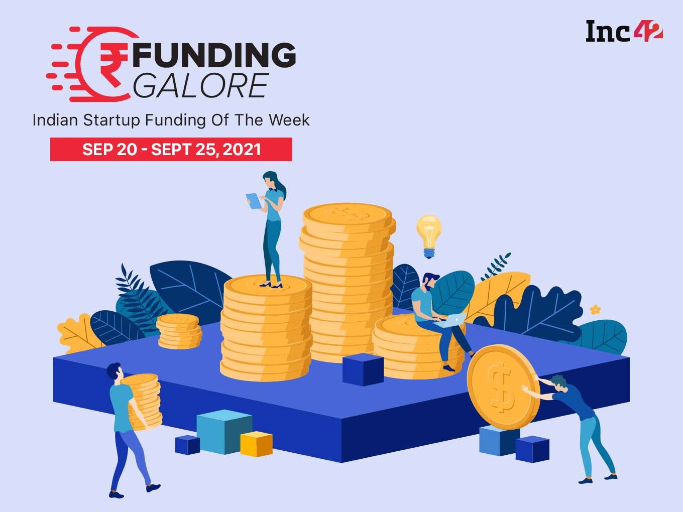 [Funding Galore] From Cars24 To Delhivery— Over $900 Mn Raised By Indian Startups This Week
