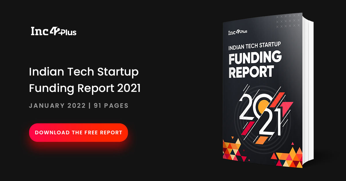 Indian Tech Startup Funding Report 2021 - Inc42 Media