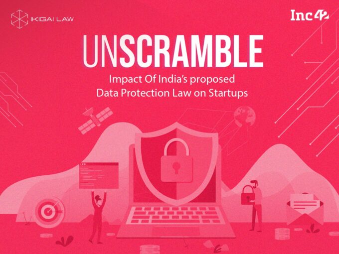 What Does India’s Proposed Data Protection Law Mean For Startups?