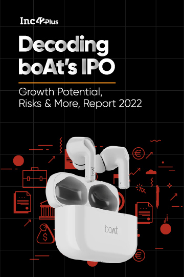 Decoding boAt’s IPO, Report 2022