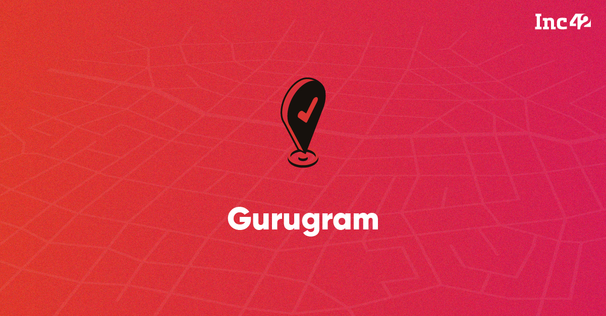 Gurugram Startups Latest News, Funding, & Innovations Of Startups In