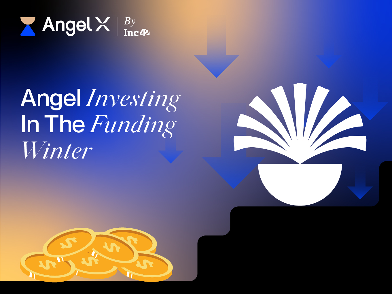 Investing In A Slowdown: How Angel Investors Should Approach The ‘Funding Winter’ - Inc42 (Picture 1)