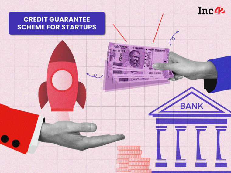 Govt Approves CGSS Scheme For Startups; To Offer Credit Guarantee Up To INR 10 Cr