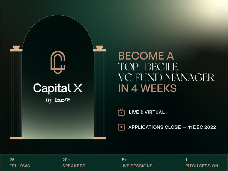 CapitalX Deadline Extended: Become A Top-Decile VC Fund Manager In 4 Weeks