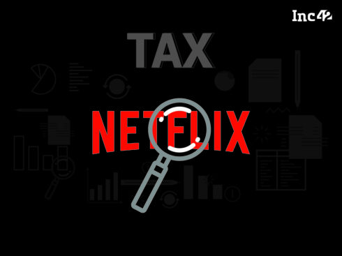 India Looks To Tax Netflix’s Income In the Country: Report