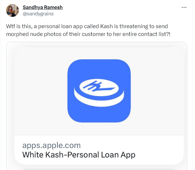 a Twitter user claimed that a loan app by the name of Kash listed on Apple’s App Store threatened to send morphed nude photos of a customer to their entire contact list. 