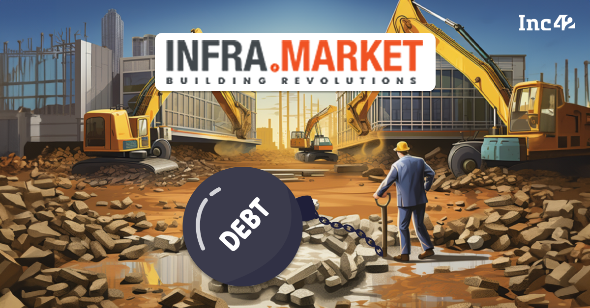 Exclusive: Construction Unicorn Infra.Market Looks To Raise $60 Mn Debt