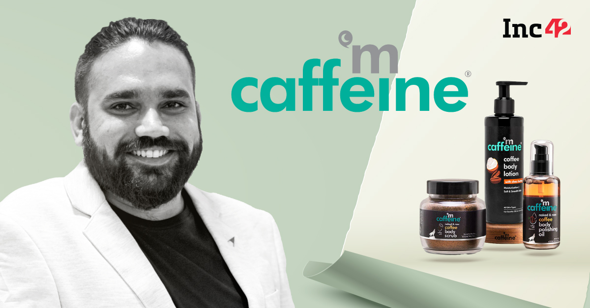 D2C brand mCaffeine’s loss widens 61% to INR 92 Cr in FY23, sales at INR 205 Cr