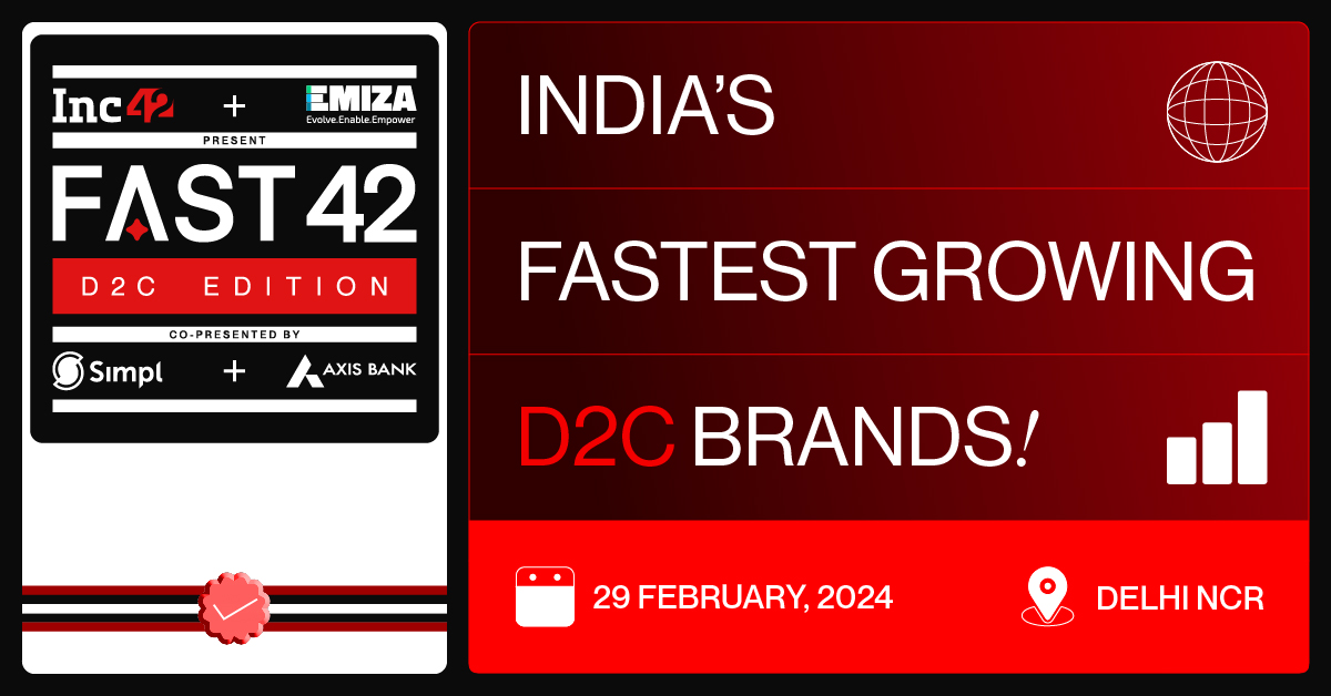 FAST42 By Inc42 — India’s Most Coveted List Of Fastest Growing D2C ...