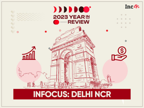 Startup Funding In Delhi NCR Tanks 51% YoY To Slip Below 2016 Levels