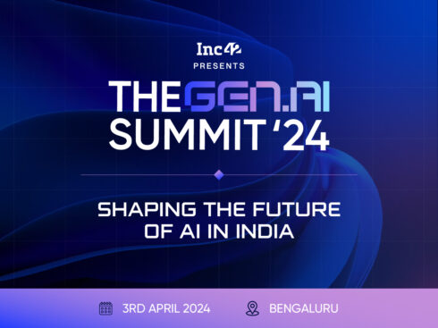 Shaping The Future Of AI: Inc42 To Host The GenAI Summit In Bengaluru This April