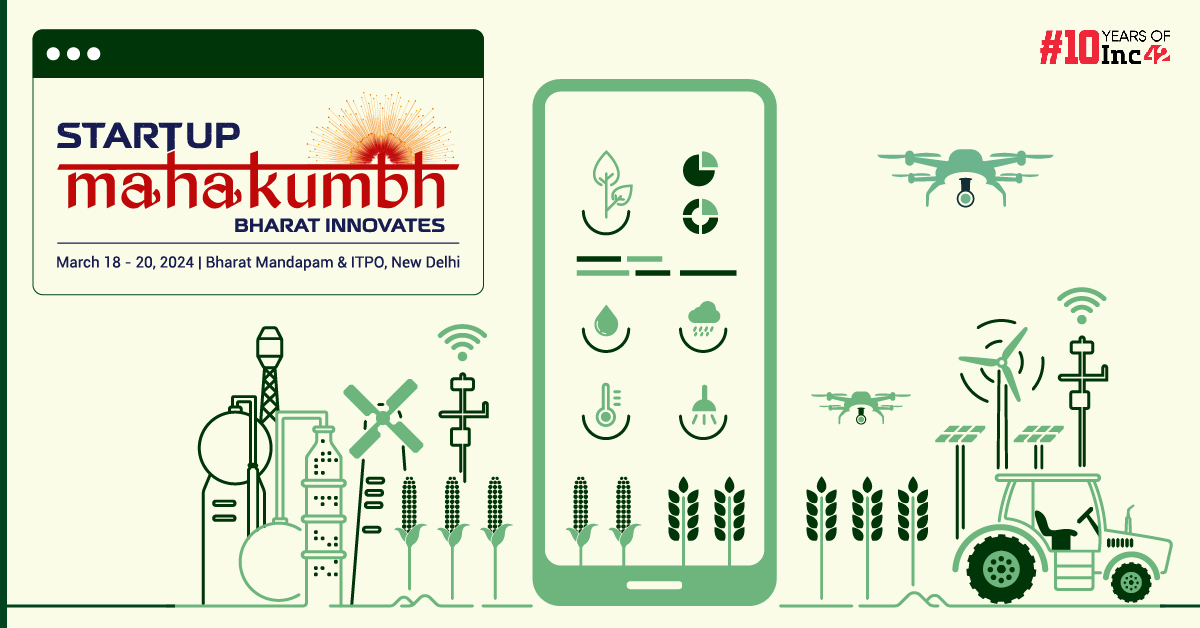 Startup Mahakumbh: Agritech Pavillion To Celebrate Startups & Innovators In The Sunrise Sector