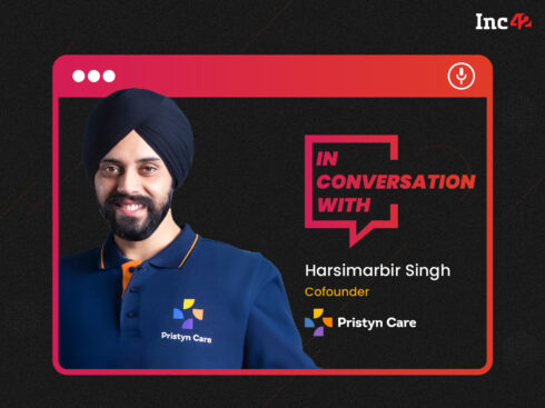 Pristyn Care Cofounder Harsimarbir Singh On Staying Ahead Of The Tech Curve In Healthcare